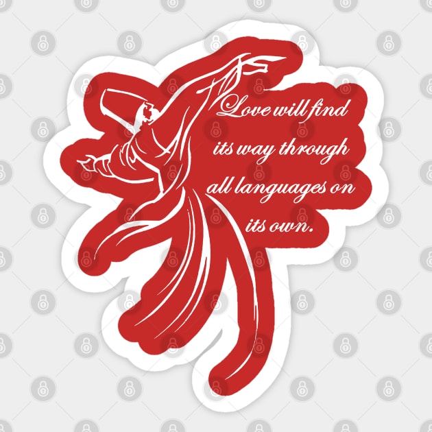 Love Will Find Its Way Through All Languages Dervish Quote Sticker by taiche